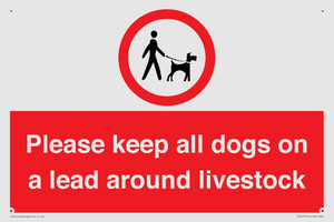 Please keep all dogs on a lead around livestock